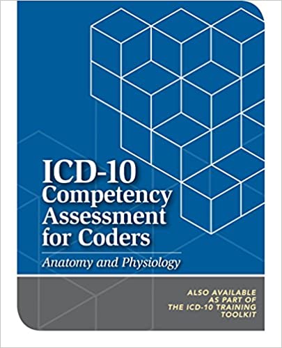 QM32 ICD-10 Competency Assessment for Coders : Anatomy and Physiology