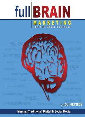 HF5415.13 Full Brain Marketing for the Small Business