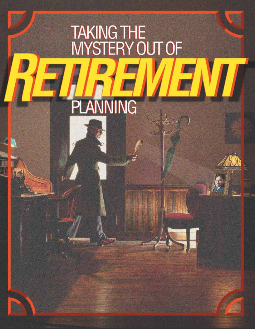 Taking The Mystery Out Of Retirement Planning